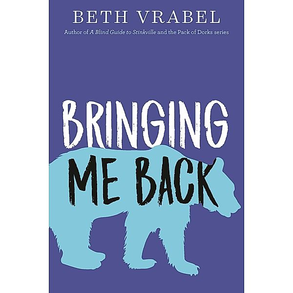 Bringing Me Back, Beth Vrabel