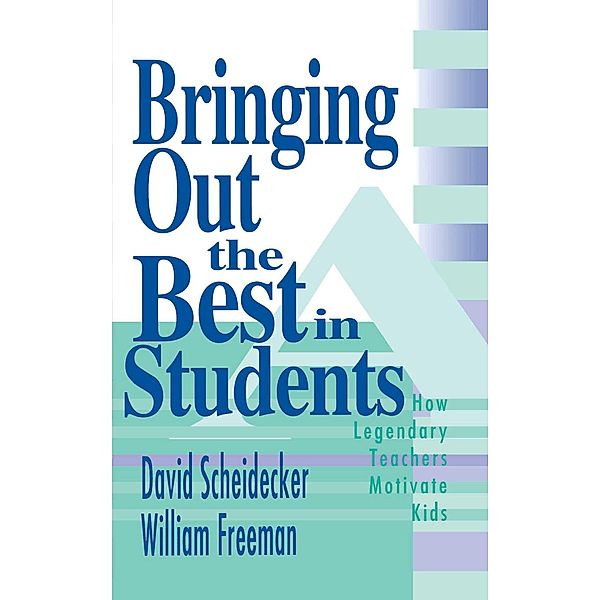 Bringing Out the Best in Students, David Scheidecker, William Freeman