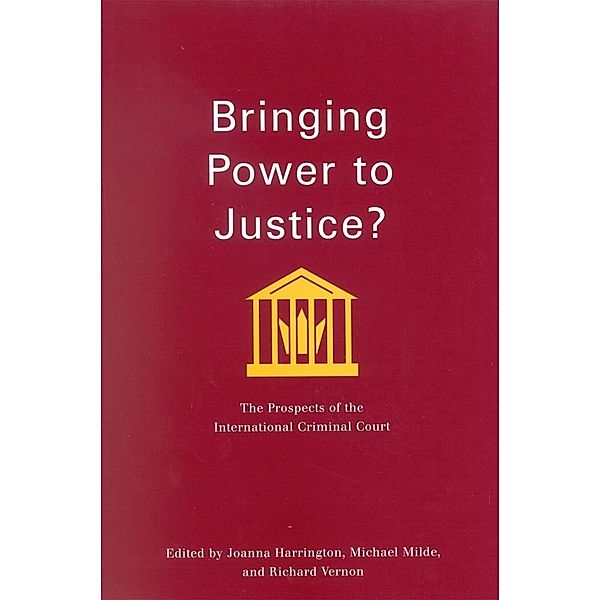 Bringing Power to Justice? / Studies in Nationalism and Ethnic Conflict, Joanna Harrington