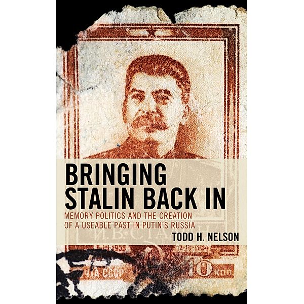 Bringing Stalin Back In, Todd H. Nelson