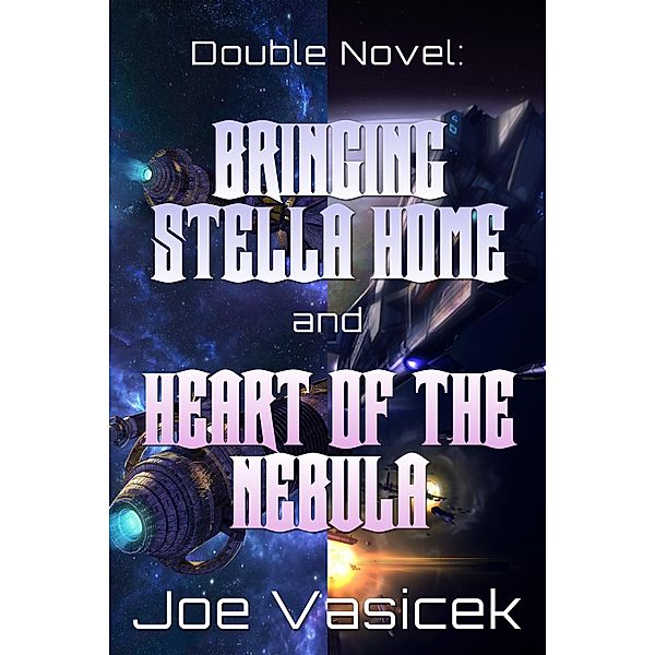 Bringing Stella Home and Heart of the Nebula, Joe Vasicek