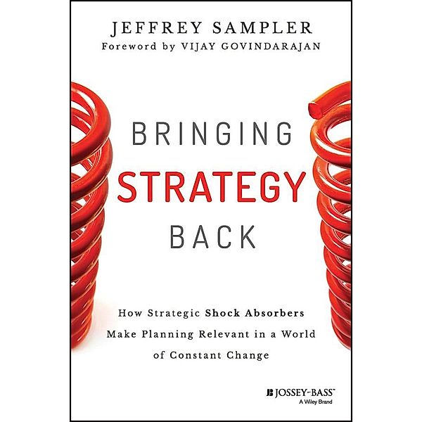 Bringing Strategy Back, Jeffrey L. Sampler