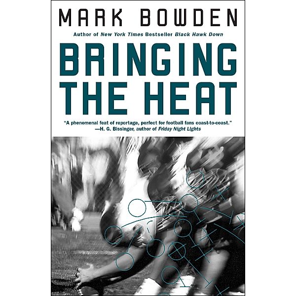 Bringing the Heat, Mark Bowden