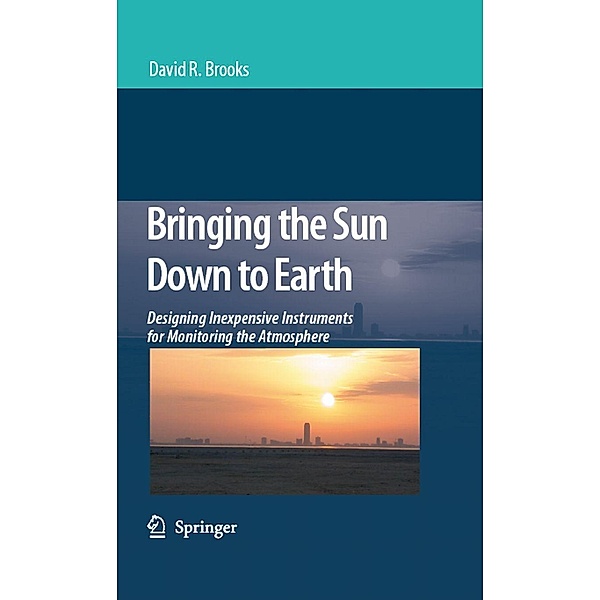 Bringing the Sun Down to Earth, David R. Brooks