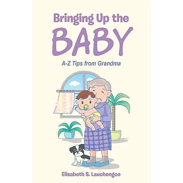 Bringing up the Baby, Elisabeth S. Lauchengco
