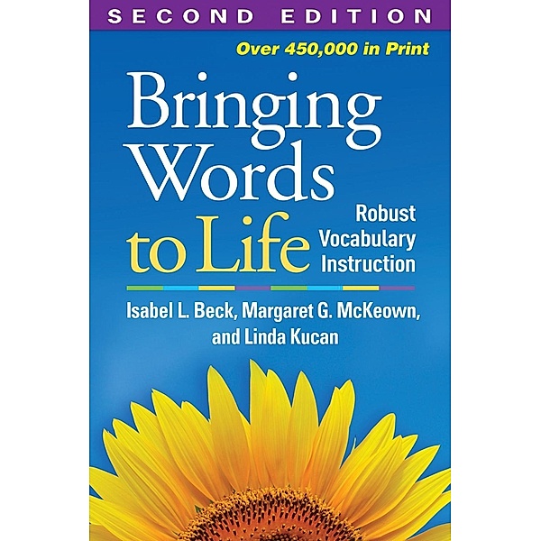 Bringing Words to Life, Isabel L. Beck, Margaret G. McKeown, Linda Kucan