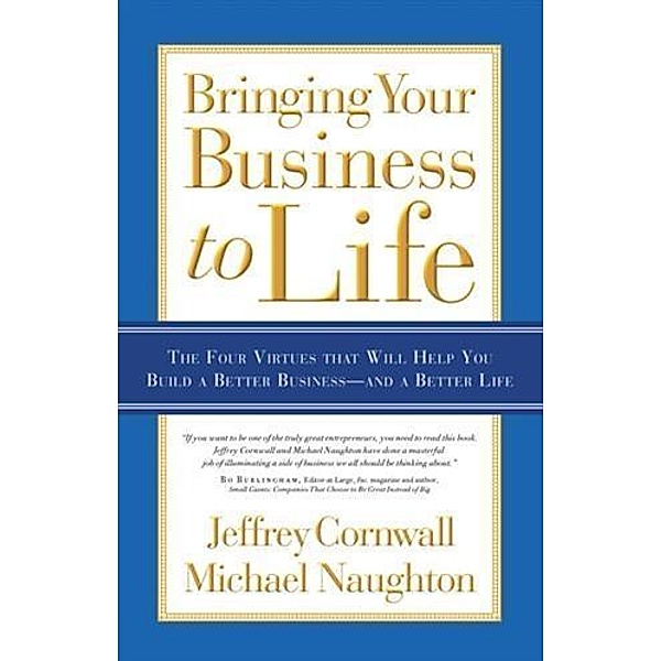 Bringing Your Business to Life, Jeffrey Cornwall