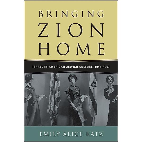 Bringing Zion Home, Emily Alice Katz