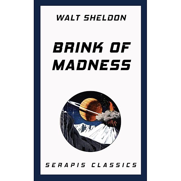 Brink of Madness, Walt Sheldon