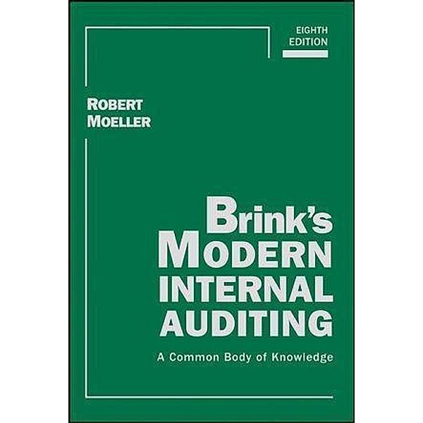 Brink's Modern Internal Auditing / Wiley Corporate F&A, Robert R. Moeller