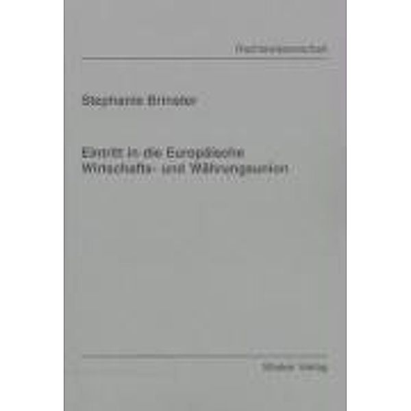 Brinster, S: Eintritt in die Europäische Wirtschafts- und Wä, Stephanie Brinster