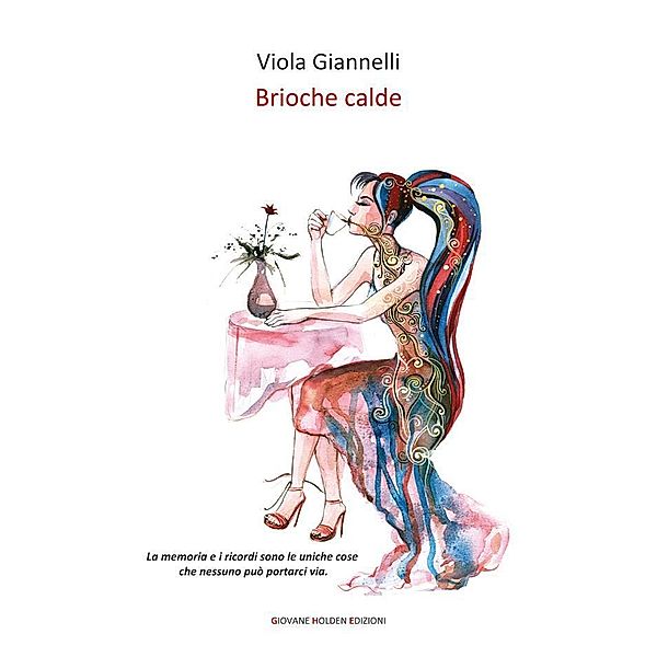 Brioche calde, Viola Giannelli