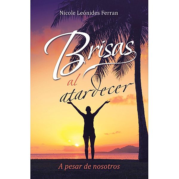 Brisas al atardecer, Nicole Leónides Ferran