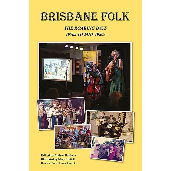 Brisbane Folk: The Roaring Days / Brisbane Folk, Andrea Baldwin