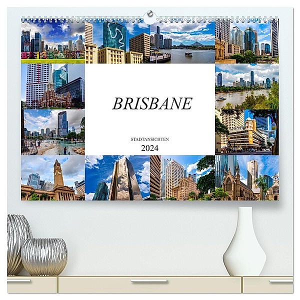 Brisbane Stadtansichten (hochwertiger Premium Wandkalender 2024 DIN A2 quer), Kunstdruck in Hochglanz, Dirk Meutzner