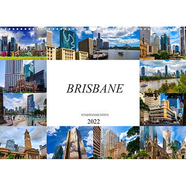 Brisbane Stadtansichten (Wandkalender 2022 DIN A3 quer), Dirk Meutzner