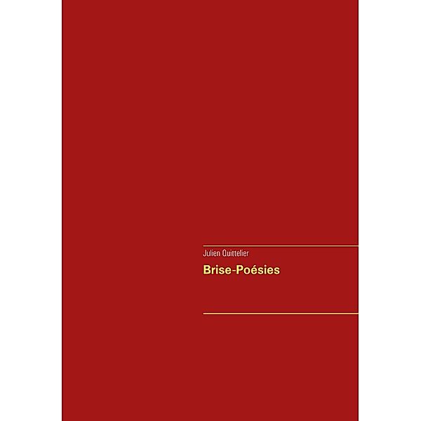 Brise-Poésies, Julien Quittelier