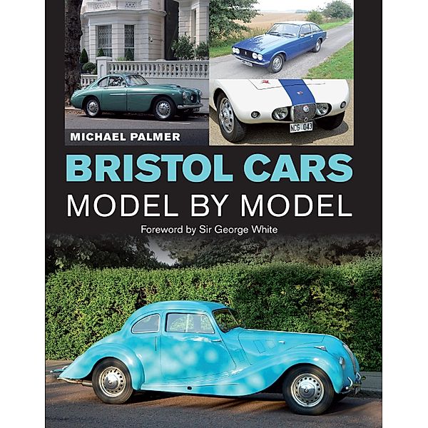 Bristol Cars Model by Model / Crowood, Michael Palmer