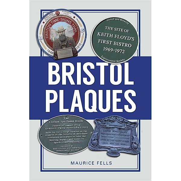 Bristol Plaques, Maurice Fells