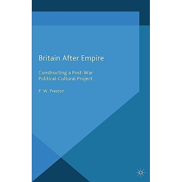 Britain After Empire, P. Preston
