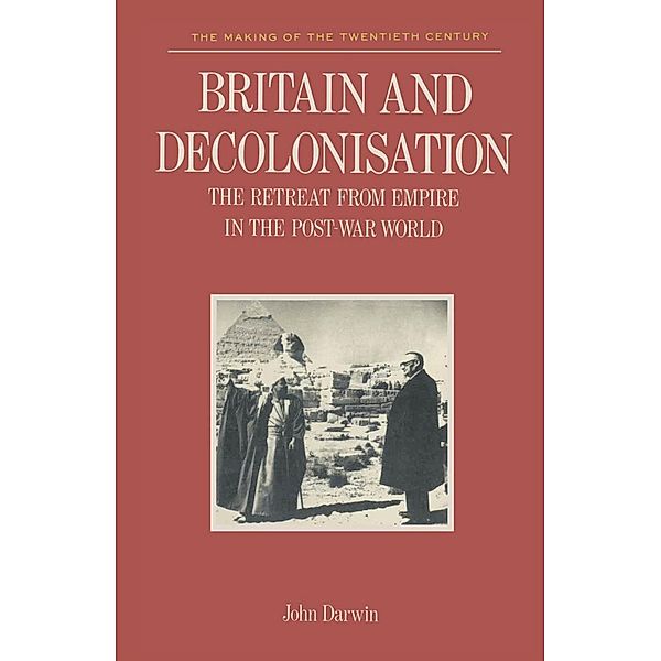 Britain and Decolonisation, John Darwin