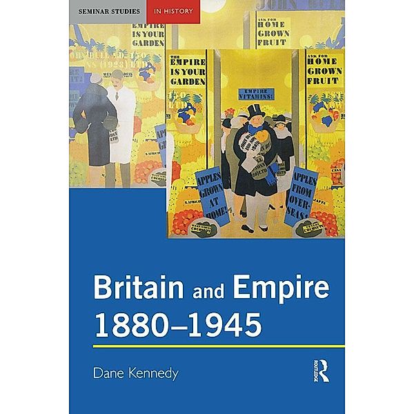 Britain and Empire, 1880-1945, Dane Kennedy