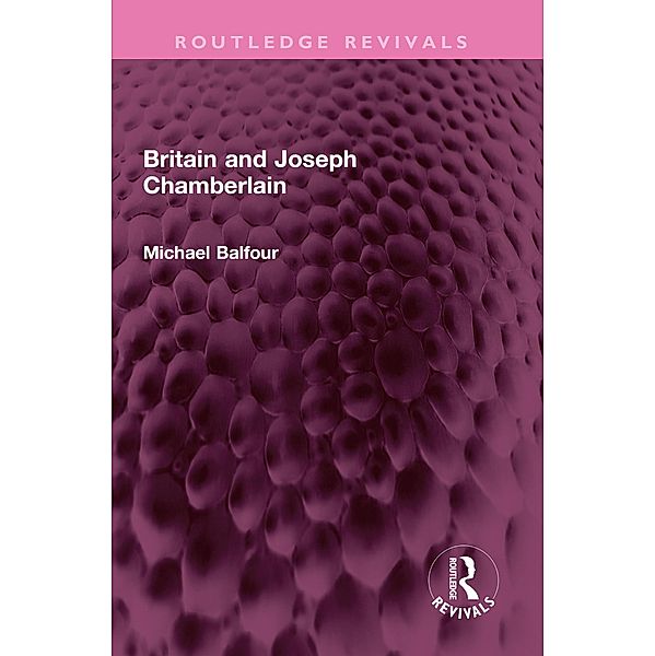 Britain and Joseph Chamberlain, Michael Balfour
