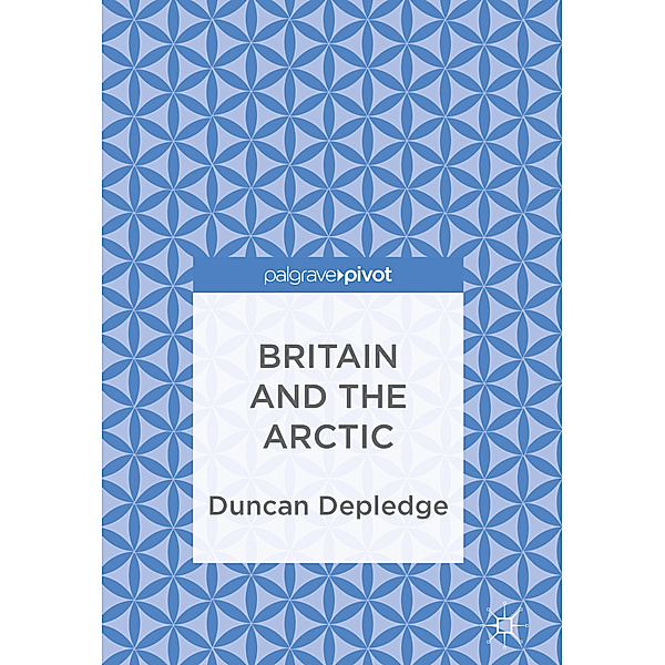Britain and the Arctic, Duncan Depledge