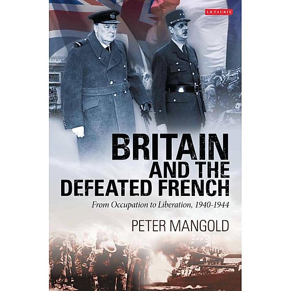 Britain and the Defeated French, Peter Mangold