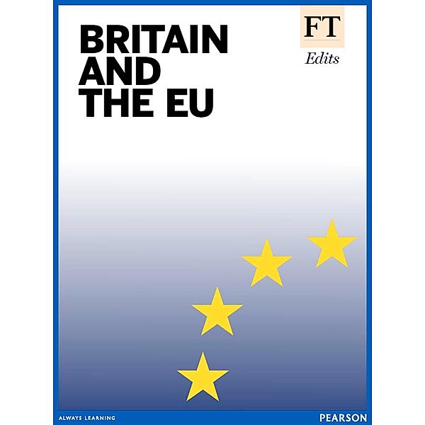Britain and the EU / FT Publishing International, Ft Reporters