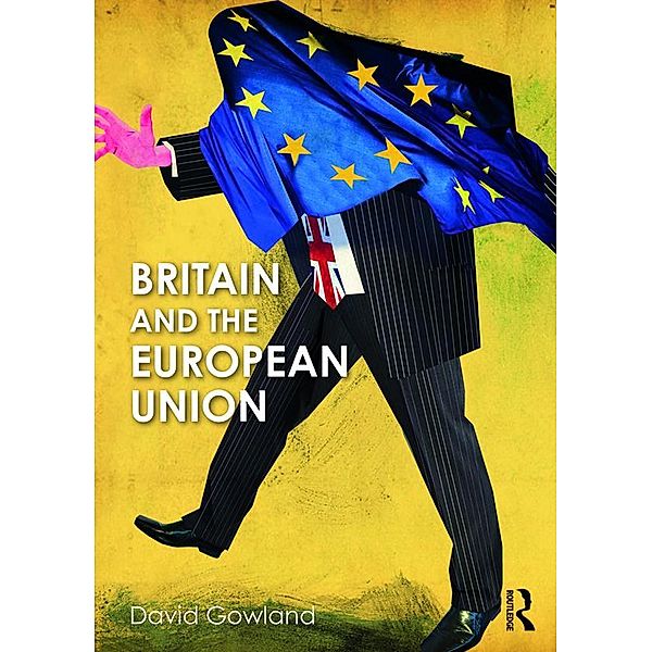 Britain and the European Union, David Gowland