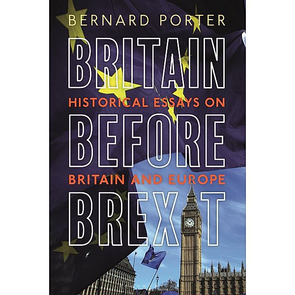 Britain Before Brexit, Bernard Porter