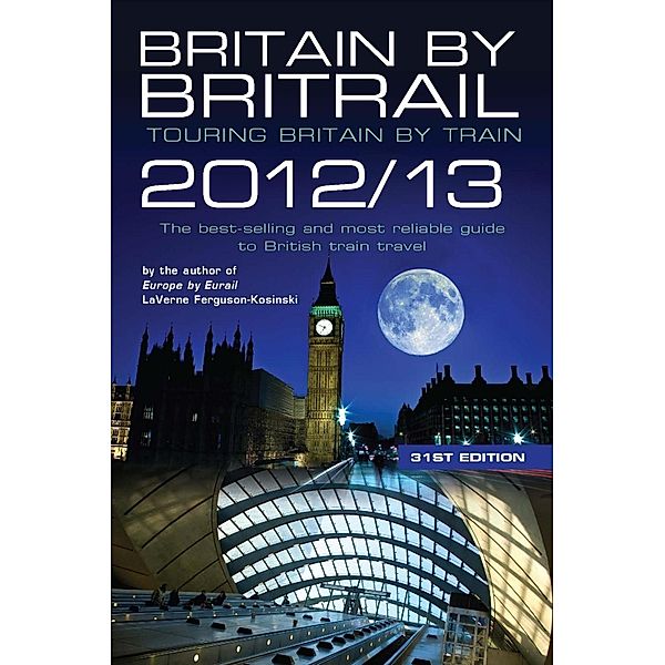Britain by Britrail 2012/13, Laverne Ferguson-Kosinski, Darren Price
