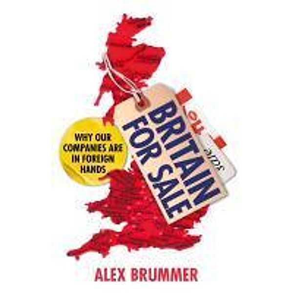 Britain for Sale, Alex Brummer