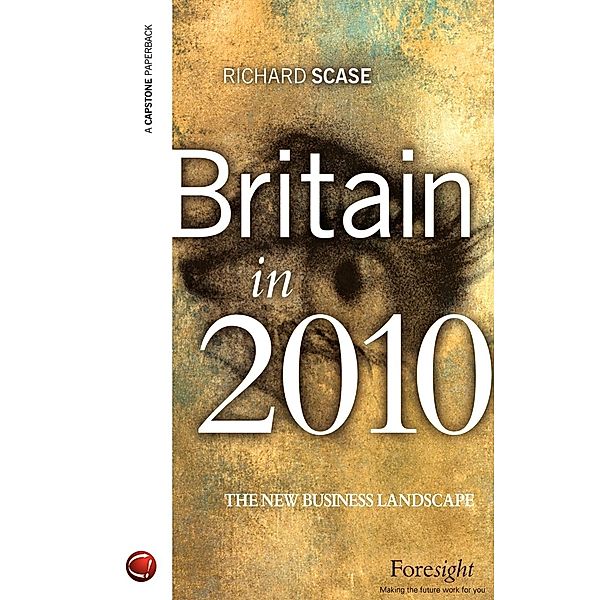 Britain in 2010, Richard Scase, Great Britain