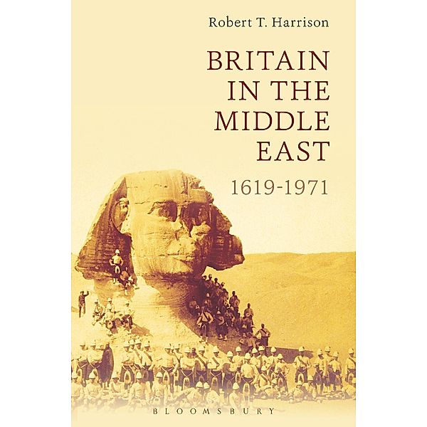 Britain in the Middle East, Robert T. Harrison