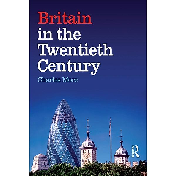 Britain in the Twentieth Century, Charles More