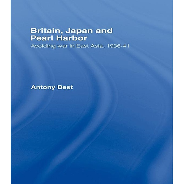 Britain, Japan and Pearl Harbour, Antony Best