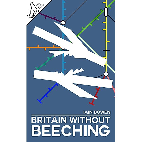 Britain Without Beeching, Iain Bowen
