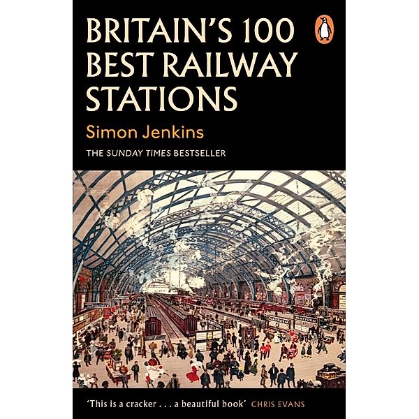 Britain's 100 Best Railway Stations, Simon Jenkins