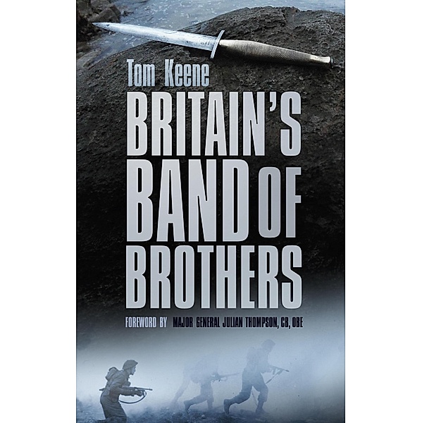 Britain's Band of Brothers, Tom Keene