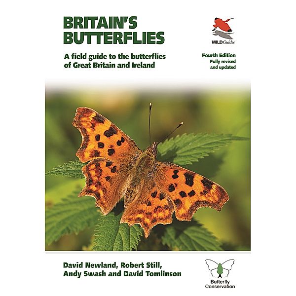 Britain's Butterflies / WILDGuides Bd.75, David Newland, Robert Still, Andy Swash, David Tomlinson