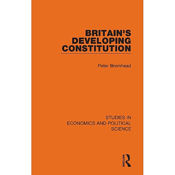 Britain's Developing Constitution, Peter Bromhead