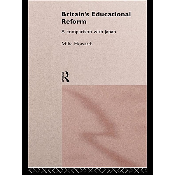 Britain's Educational Reform, Mike Howarth