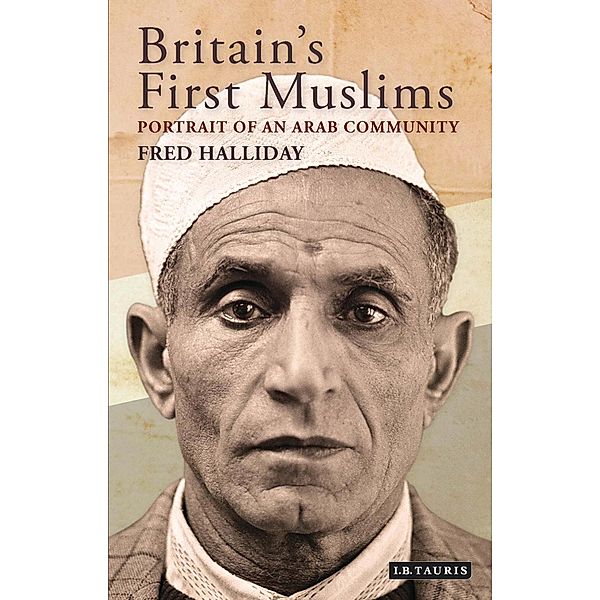 Britain's First Muslims, Fred Halliday