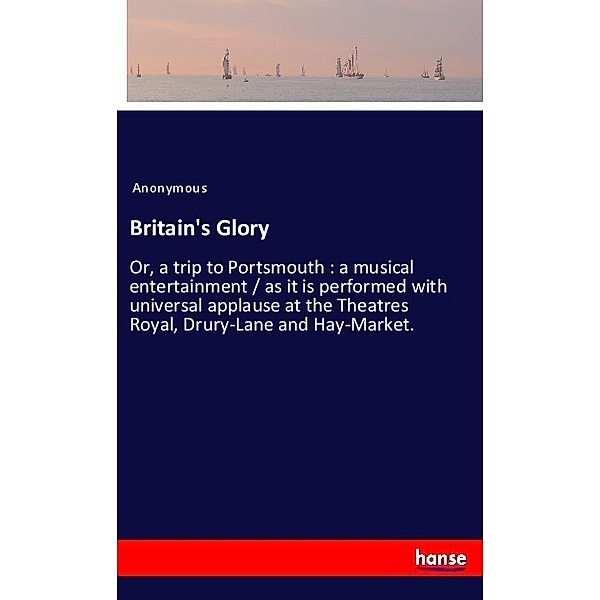 Britain's Glory, Anonym