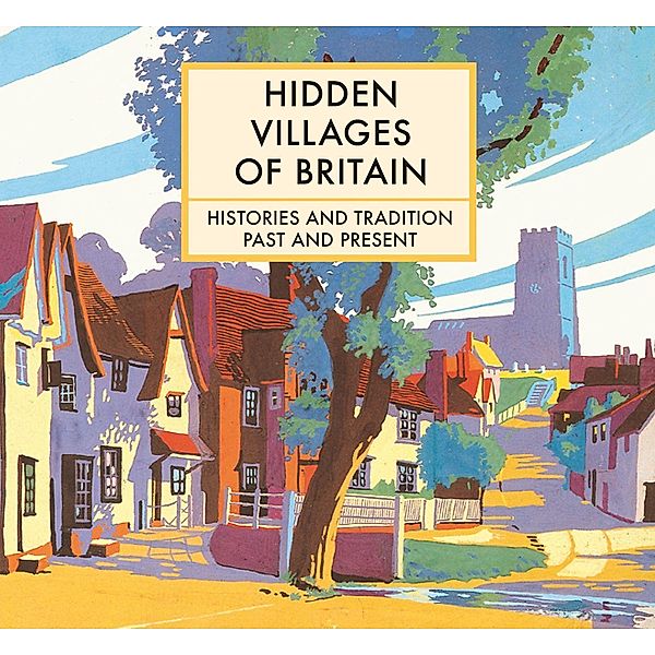 Britain's Hidden Villages, Clare Gogerty