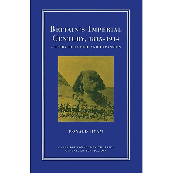 Britain's Imperial Century, 1815-1914, Ronald Hyam