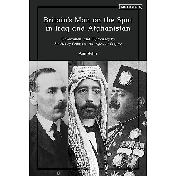 Britain's Man on the Spot in Iraq and Afghanistan, Ann Wilks