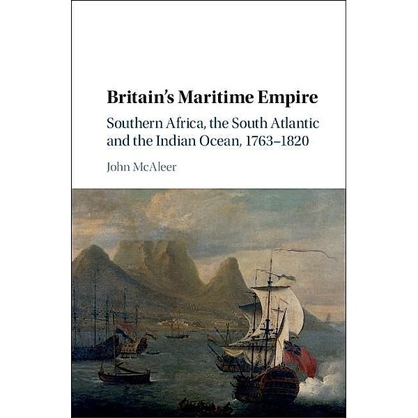 Britain's Maritime Empire, John McAleer